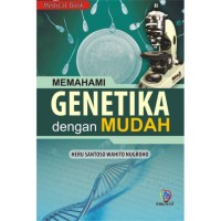 Image of MEMAHAMI GENETIKA DENGAN MUDAH