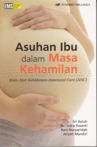 Image of Asuhan ibu dalam masa kehamilan