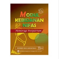 Image of MODUL KEBIDANAN NIFAS: hemoragi postpartum