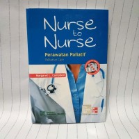 Image of NURSE TO NURSE: Perawatan paliatif (Palliatif Care)