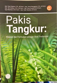 Image of Pakis Tangkur : Khasiat dan Formulasi Sebagai Obat Tradisional