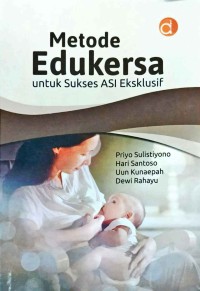 Image of Metode Edukersa untuk Sukses ASI Eksklusif