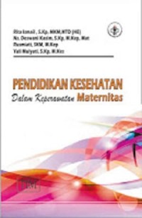 Image of PENDIDIKAN KESEHATAN DALAM KEPERAWATAN MATERNITAS