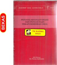Image of PENATALAKSANAAN DIARE DAN PENGGUNAAN TERAPI REHIDRASI ORAL