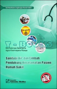 Image of Sanitasi Air dan Limbah Pendukung Keselamatan Pasien Rumah Sakit (Seri 1)