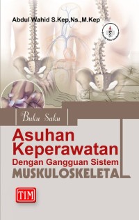 Image of Buku Saku : ASUHAN KEPERAWATAN DENGAN GANGGUAN SISTEM MUSKULOSKELETAL