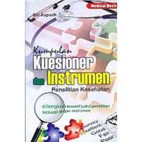 Image of KUMPULAN KUESIONER DAN INSTRUMEN: Penelitian kesehatan