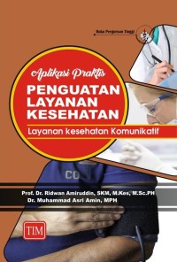 Image of aplikasi praktis penguatan layanan kesehatan: layanan kesehatan komunikatif