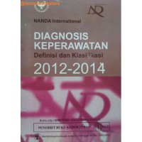 Image of NANDA International: DIAGNOSIS KEPERAWATAN Definisi dan Klasifikasi 2012-2014