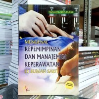 Image of Mengenal Kepemimpinan dan Manajemen Keperawatan di Rumah Sakit