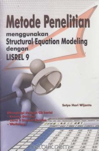 Image of metode penelitian: menggunakan structural equation modeling dengan LISREL 9