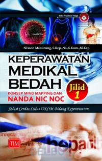 Image of Keperawatan Medikal Bedah; Konsep MID MAPPING dan NANDA NIC NOC