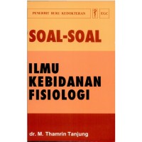 Image of SOAL-SOAL ILMU KEBIDANAN FISIOLOGI