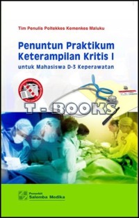 Image of PENUNTUN PRAKTIKUM KETERAMPILAN KRITIS I: untuk mahasiswa D-3 keperawatan