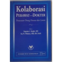 Image of KOLABORASI PERAWAT-DOKTER: Perawat Orang Dewasa dan Lansia