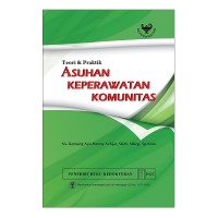 Image of Teori & Praktik : Asuhan Keperawatan Komunitas