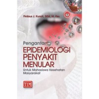 Image of Pengantar : EPIDEMIOLOGI PENYAKIT MENULAR Untuk Mahasiswa Kesehatan Masyarakat