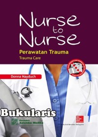 Image of NURSE TO NURSE: Perawatan Trauma