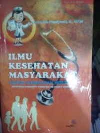 Image of ILMU KESEHATAN MASYARAKAT: Untuk Kebidanan Holistik