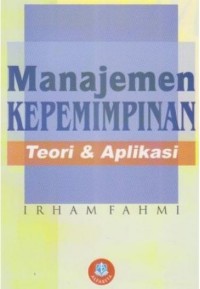 Image of MANAJEMEN KEPEMIMPINAN : Teori dan aplikasi
