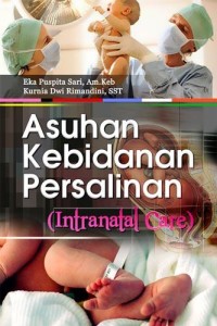 Image of Intranatal Care: asuhan kebidanan pada persalinan
