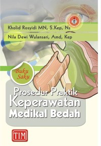Image of Buku Saku Prosedur Praktik Keperawatan Medikal Bedah