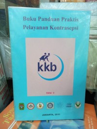 Image of Buku Panduan Praktis Pelayanan Kontrasepsi