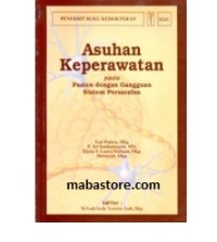 Image of ASUHAN KEPERAWATAN: Pada pasien dengan gangguan sistem persarafan