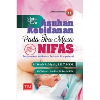 Image of Buku saku Asuhan kebidanan pada ibu nifas: disertai dengan contoh-contoh soal berdasarkan kurikulum berbasis kompetensi