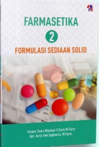 Image of Farmasetika 2: Formulasi Sediaan Solid