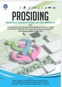 Image of E-Prosiding Widyakarya Nasional Pangan dan Gizi WNPG XI: Percepatan Penurunan Stunting melalui Revitalisasi Ketahanan Pangan dan Gizi dalam Rangka Mencapai Tujuan Pembangunan Berkelanjutan