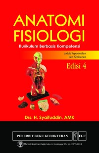 Image of ANATOMI FISIOLOGI : Kurikulum berbasis kompetensi untuk keperawatan dan kebidanan