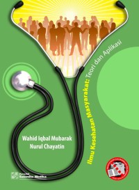 Image of ILMU KESEHATAN MASYARAKAT: Teori dan Aplikasi