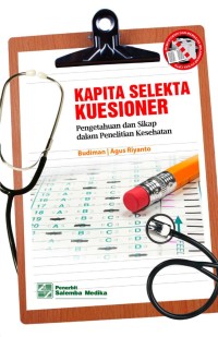 Image of Kapita selekta kuesioner : Pengetahuan dan Sikap dalam Penelitian Kesehatan