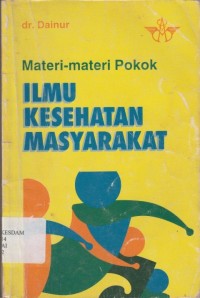 Image of Materi-materi Pokok : Ilmu kesehatan masyarakat