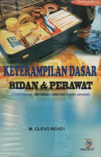 Image of KETERAMPILAN DASAR BIDAN DAN PERAWAT