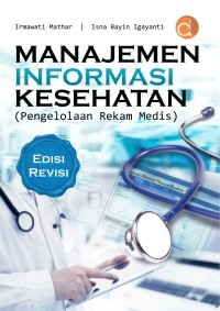 Image of manajemen informasi kesehatan ; pengelolaan rekam medis