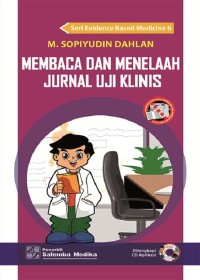 Image of MEMBACA DAN MENELAAH JURNAL UJI KLINIS