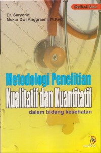 Image of METODOLOGI PENELITIAN KUALITATIF DAN KUANTITATIF dalam bidang kesehatan