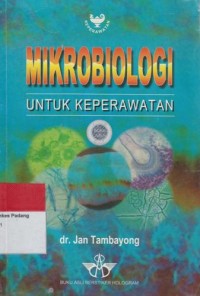 Image of MIKROBIOLOGI UNTUK KEPERAWATAN