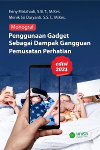Image of Monograf Penggunaan Gadget Sebagai Dampak Gangguan Pemusatan Perhatian