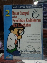 Image of Besar Sampel dalam Penelitian Kedokteran dan Kesehatan Seri 2