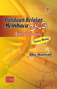 Image of PANDUAN BELAJAR MEMBACA EKG (Elektrokardiografi) secara mudah