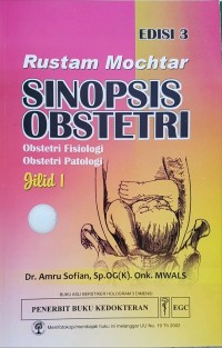 Image of SINOPSIS OBSTETRI: Obstetri fisiologi & Obstetri patologi jilid 1
