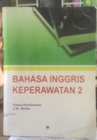 Image of BAHASA INGGRIS KEPERAWATAN 2