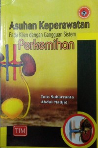 Image of Asuhan Keperawatan pada klien dengan gangguan sistem perkemihan