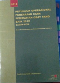 Image of Petunjuk Operasional Penerapan Cara Pembuatan Obat yang Baik 2012