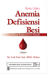 Image of Buku saku: Anemia defisiensi besi masa prahamil dan hamil