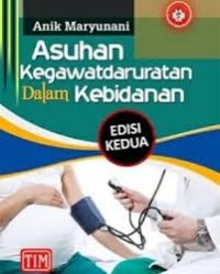 Image of Asuhan Kegawat daruratan dalam Kebidanan