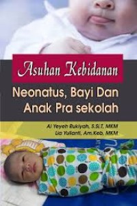 Image of Asuhan kebidanan neonatus, bayi dan anak prasekolah